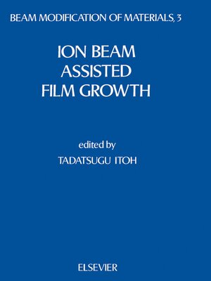 cover image of Ion Beam Assisted Film Growth